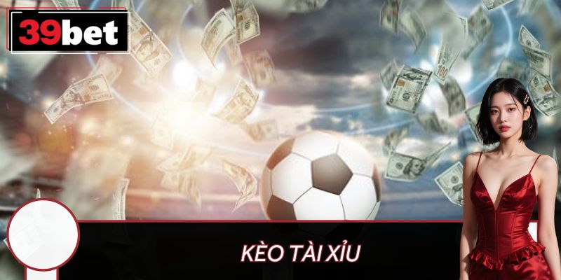Kèo Tài Xỉu - Bí Quyết Thắng Khủng Cho Người Mới Chơi